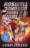Roswell Johnson Saves the World! Roswell Johnson Saves the World!