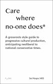 Care Where No One Does Care Where No One Does