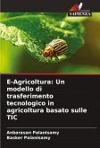 E-Agricoltura: Un modello di trasferimento tecnologico in agricoltura basato sulle TIC E-Agricoltura: Un modello di trasferimento tecnologico in agricoltura basato sulle TIC