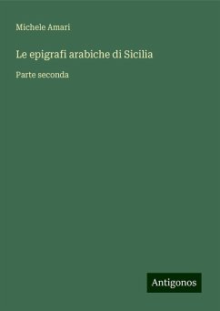 Le epigrafi arabiche di Sicilia - Amari, Michele