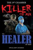 The 19th Chamber - Killer of Men to Healer of Men The 19th Chamber - Killer of Men to Healer of Men