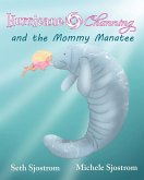 Hurricane Channing and the Mommy Manatee Hurricane Channing and the Mommy Manatee