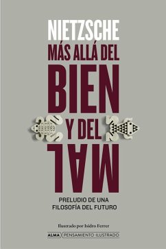 Más Allá del Bien Y El Mal / Beyond Good and Evil - Nietzsche, Friedrich Wilhelm