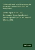 Annual report of the Local Government Board. Supplement containing the report of the Medical Officer, 1879