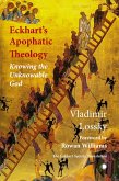 Eckhart's Apophatic Theology Eckhart's Apophatic Theology