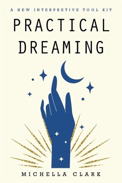 Practical Dreaming - Clark, Michella