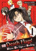 My Death Flags Show No Sign of Ending Volume 1 My Death Flags Show No Sign of Ending Volume 1