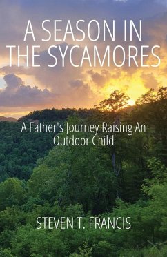 A Season in the Sycamores - Francis, Steven T.