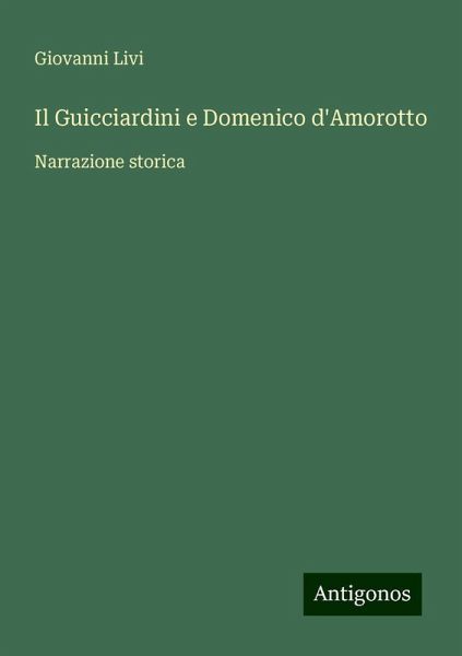 Il Guicciardini e Domenico d'Amorotto
