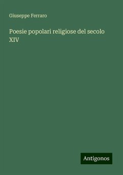 Poesie popolari religiose del secolo XIV - Ferraro, Giuseppe