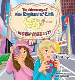 The Adventures of the Explorers' Club in New York City The Adventures of the Explorers' Club in New York City