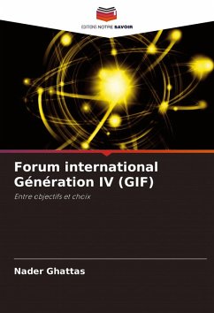 Forum international Génération IV (GIF) - Ghattas, Nader