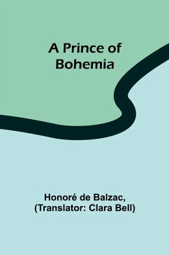 A Prince of Bohemia - de Balzac, Honoré