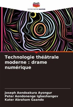 Cover Technologie théâtrale moderne : drame numérique