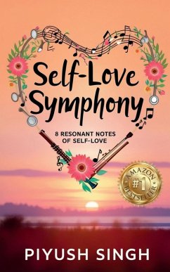 Self-Love Symphony - Piyush Singh Self-Love Symphony - Piyush Singh