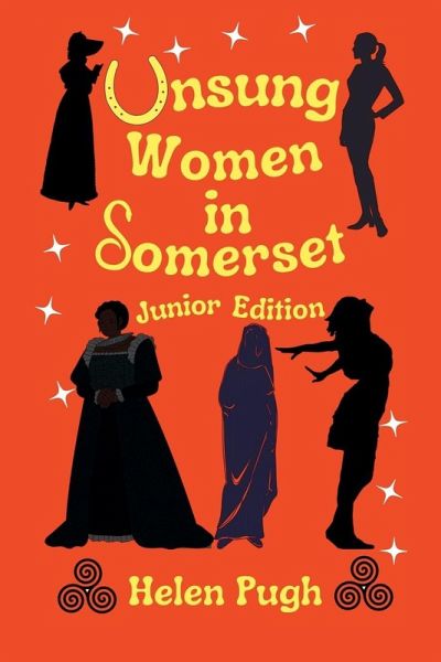 Unsung Women in Somerset (Junior Edition) Unsung Women in Somerset (Junior Edition)