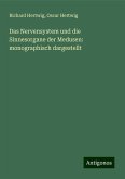 Das Nervensystem und die Sinnesorgane der Medusen: monographisch dargestellt