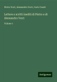 Lettere e scritti inediti di Pietro e di Alessandro Verri