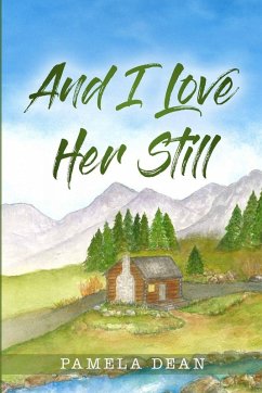 And I Love Her Still - Dean, Pamela And I Love Her Still - Dean, Pamela