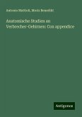 Anatomische Studien an Verbrecher-Gehirnen: Con appendice Anatomische Studien an Verbrecher-Gehirnen: Con appendice