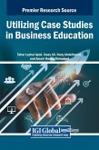 Utilizing Case Studies in Business Education