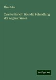 Zweiter Bericht über die Behandlung der Augenkranken