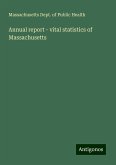 Annual report - vital statistics of Massachusetts