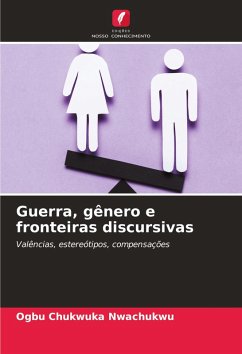 Guerra, gênero e fronteiras discursivas - Nwachukwu, Ogbu Chukwuka