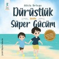 Dürüstlük - Benim Süper Gücüm - Ortego, Alicia