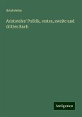 Aristoteles' Politik, erstes, zweite und drittes Buch