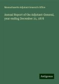 Annual Report of the Adjutant-General, year ending December 31, 1878