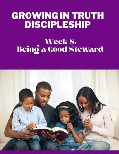 Growing in Truth Discipleship - Williams-Bostedo, Danielia