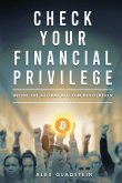 Check Your Financial Privilege Check Your Financial Privilege