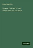 Aspasia: Ein Künstler- und Liebesroman aus Alt-Hellas