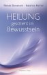 Heilung geschieht im Bewusstsein - Bild 1