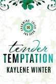Tender Temptation Tender Temptation