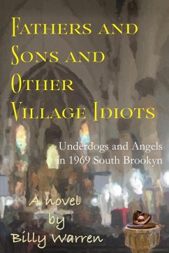 Fathers and Sons and Other Village Idiots - Warren, Billy