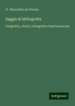 Saggio di bibliografia - Marcellino da Civezza, Fr.