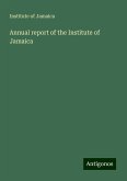 Annual report of the Institute of Jamaica