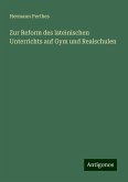 Zur Reform des lateinischen Unterrichts auf Gym und Realschulen