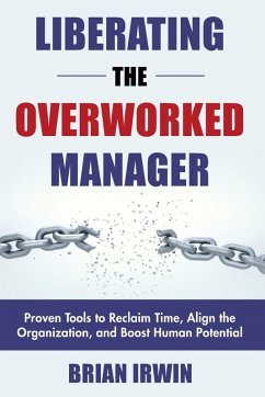 Cover Liberating the Overworked Manager