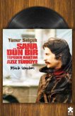 Sana Dün Bir Tepeden Baktim Aziz Türkiye - Müzik Yazilari Sana Dün Bir Tepeden Baktim Aziz Türkiye - Müzik Yazilari