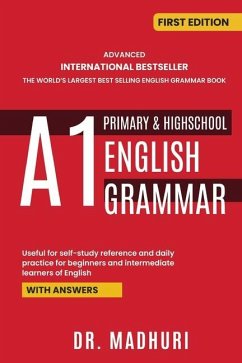 Advanced International Bestseller the World's Largest Best Selling English Grammar Book A1 Primary & Highschool English Grammar - Madhuri