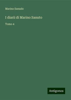 I diarii di Marino Sanuto - Sanudo, Marino