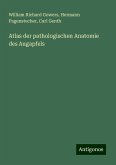 Atlas der pathologischen Anatomie des Augapfels