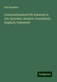 Conversationsbuch für Reisende in vier Sprachen, Deutsch, Französisch, Englisch, Italienisch