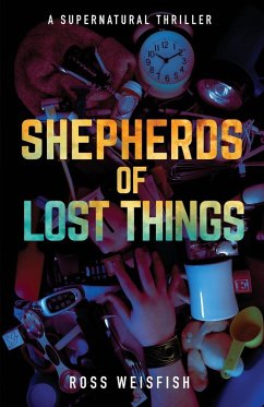 Shepherds of Lost Things - Weisfish, Ross