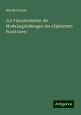 Zur Transformation der Modulargleichungen der elliptischen Functionen