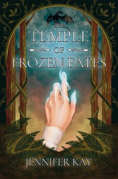 The Temple of Frozen Fates - Kay, Jennifer