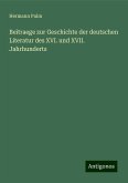 Beitraege zur Geschichte der deutschen Literatur des XVI. und XVII. Jahrhunderts